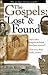 The Gospels: Lost and Found