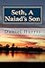 Seth, A Naiad's Son