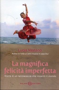 La magnifica felicità imperfetta