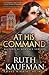 At His Command (Wars of the Roses Brides, #1)