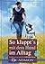 So klappt's mit dem Hund im Alltag: Hundeerziehung nach dem Null-Fehler-Prinzip (Cadmos Hundewelt) (German Edition)