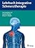 Lehrbuch Integrative Schmerztherapie by Lorenz Fischer