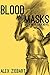 Blood and Masks (Neva Cora,...