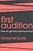 First Audition: How to Get into Drama School