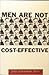 Men Are Not Cost-Effective by June Stephenson