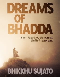 Dreams of Bhadda