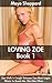 Loving Zoe, Book 1 (Lunchtime Love Stories 6)