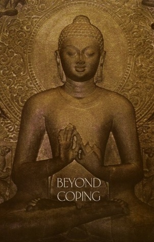 Beyond Coping: A Study Guide on Aging, Illness, Death, & Separation