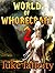 World of Whorecraft II by Luke Lafferty