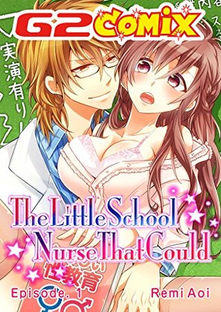 The Little School Nurse That Could: Episode.1 (Kindle Edition)