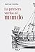 La primera vuelta al mundo (Spanish Edition)