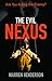 The Evil Nexus: Are You Aid...