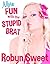 More Fun with the Stupid Brat (Rough Taboo Breeding)
