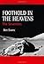 Foothold in the Heavens: Th...