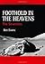 Foothold in the Heavens: Th...