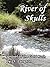 River of Skulls