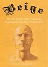 Beige: An Unlikely Trip Through America's Racial Obsession
