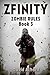 Zfinity (Zombie Rules #3)