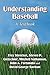 Understanding Baseball: A Textbook