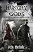 Hungry Gods by J.D. Brink
