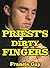 Priest's Dirty Fingers
