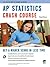 AP® Statistics Crash Course Book + Online (Advanced Placement (AP) Crash Course)