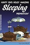 Aunty Ida's Holey Amazing Sleeping Preparation (Not Doctor Re... by Isa-Lee Wolf