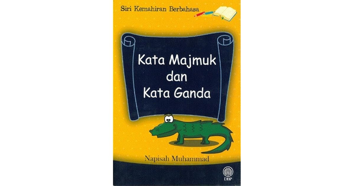 Siri Kemahiran Berbahasa Kata Majmuk Dan Kata Ganda By Napisah Mohammad