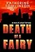 Death of a Fairy: a tale of urban fantasy