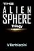 The Alien Sphere Trilogy 2013