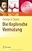 Die Keplersche Vermutung by George G. Szpiro