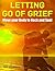 Letting go of Grief by Bob Livingstone