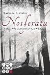 Nosferatu. Vom Vollmond geweckt Nosferatu. Vom Vollmond geweckt