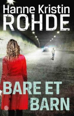 Bare et barn (Wilma Lind, #2)