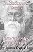 Rabindranath Tagore: India's Greatest Living Poet