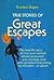 True Stories of Great Escapes Volume One