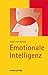 Emotionale Intelligenz: TaschenGuide (Haufe TaschenGuide)