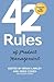 42 Rules of Product Management: Learn the Rules of Product Management from Leading Experts "from" Around the World