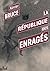 La République des enragés