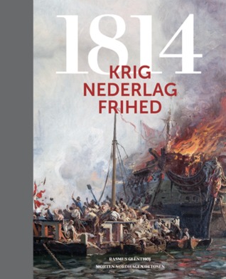 1814: Krig, Nederlag, Frihed (Unknown Binding)