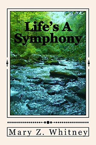 Life's A Symphony (Kindle Edition)