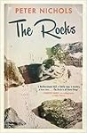 The Rocks by Peter   Nichols