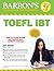 Barron's TOEFL iBT Test Of English as a Foreign Language,14th edition