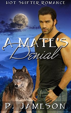 A Mate's Denial (Ozark Mountain Shifters, #1)