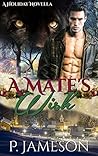 A Mate's Wish (Ouachita Mountain Shifters, #0.5) A Mate's Wish (Ouachita Mountain Shifters, #0.5)