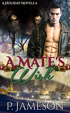 A Mate's Wish (Ouachita Mountain Shifters, #0.5)