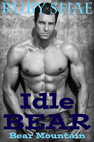 Idle Bear (Bear Mountain, #4)