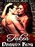 Taken by the Dragon King (Kissed by Fire, #2)