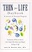 Thin For Life Daybook: A Jo...