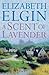 A SCENT OF LAVENDER by Elizabeth Elgin
